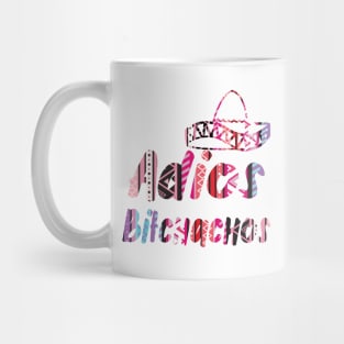 Adios bitchachos Mug